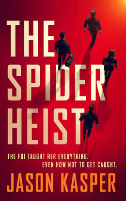 The Spider Heist