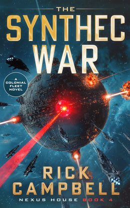 The Synthec War: A Colonial Fleet Novel