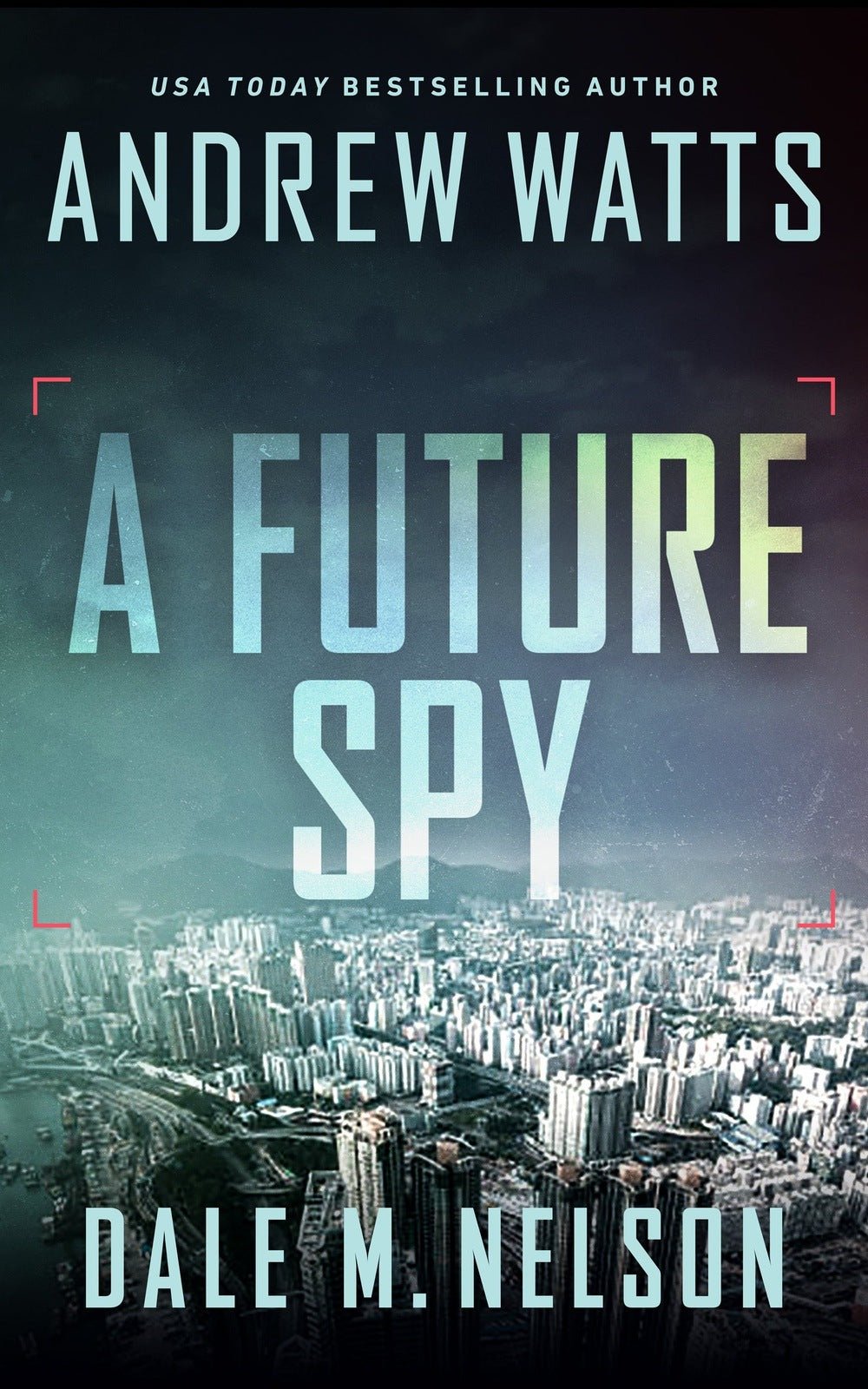 Future Spy: A Thrilling Action & Adventure Novel By Usa Today 