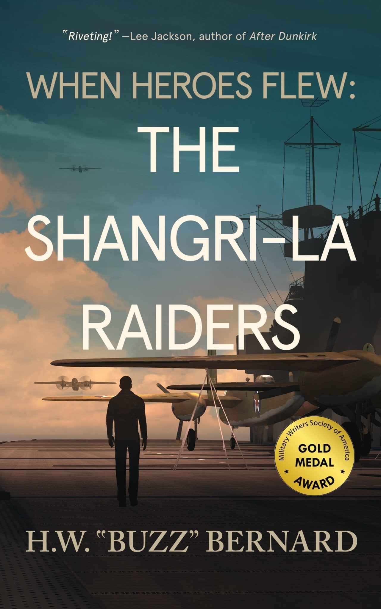 When Heroes Flew: The Shangri-La Raiders - Severn River Publishing