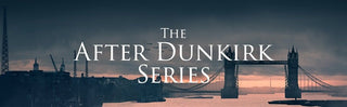 The After Dunkirk Series