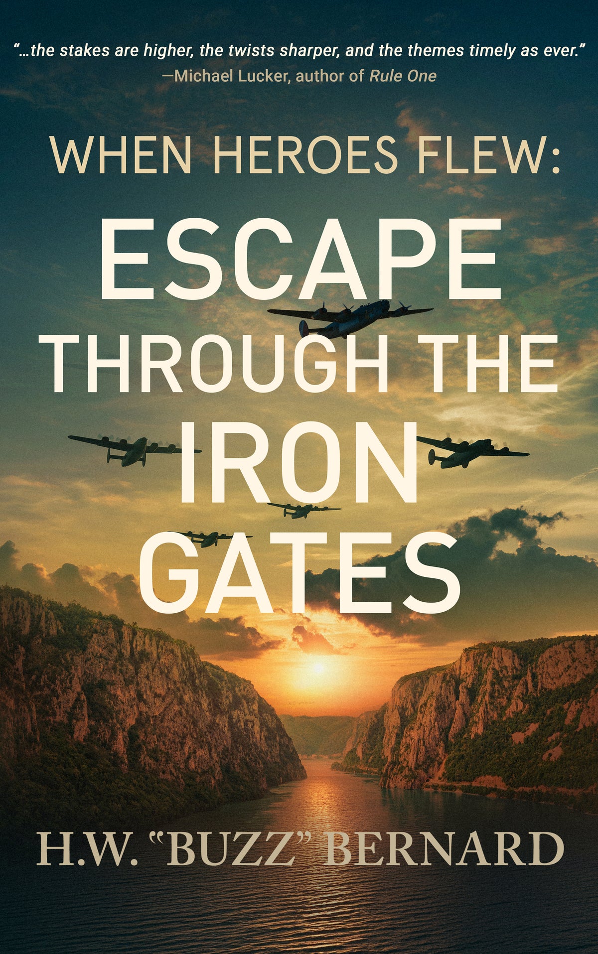 When Heroes Flew: Escape Through the Iron Gates