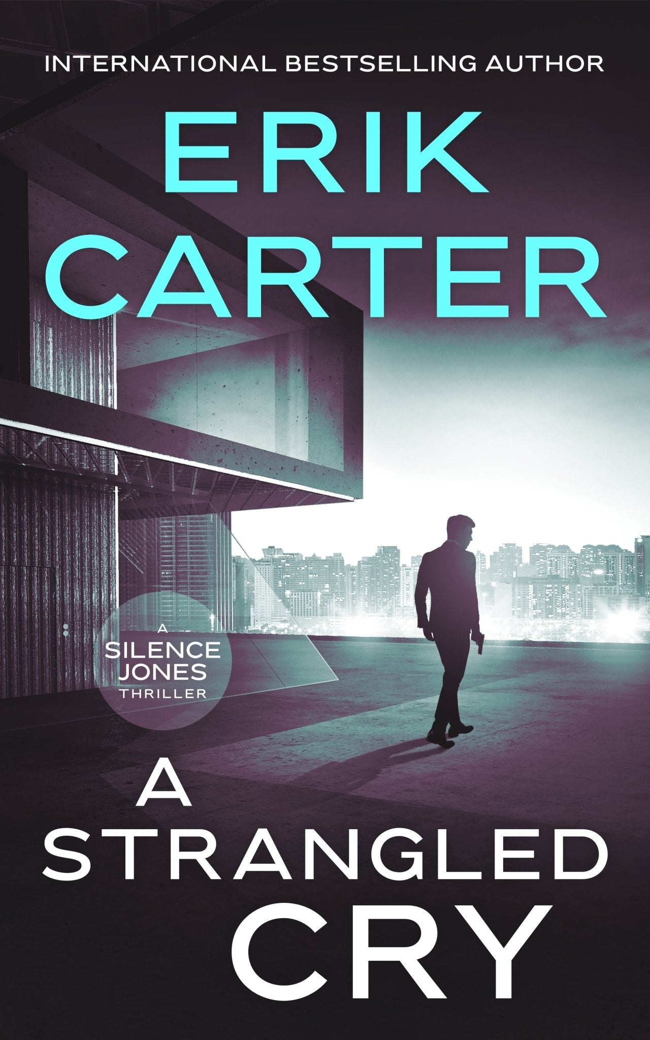 A Strangled Cry by Erik Carter: A Silence Jones Thriller – Severn River ...