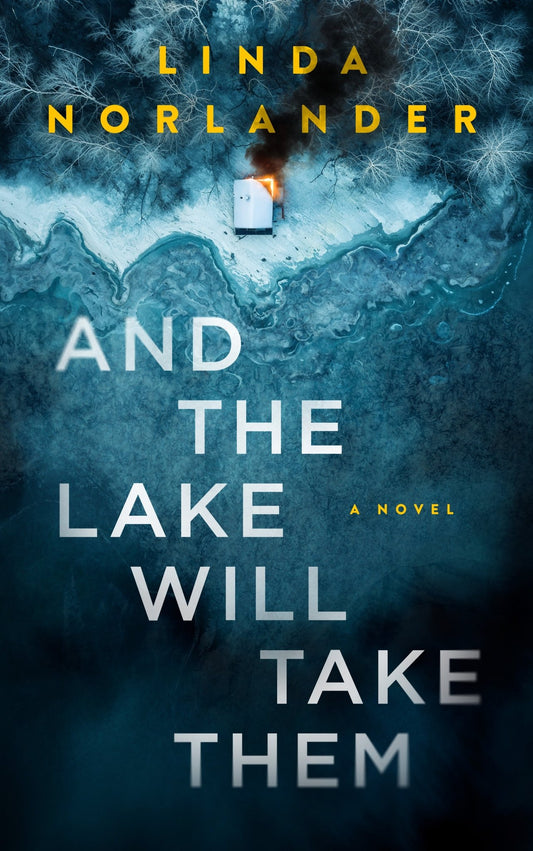 And the Lake Will Take Them - ​Severn River Publishing