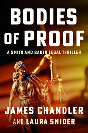 Bodies of Proof: A Legal Thriller by James Chandler — book cover