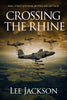 Crossing the Rhine - ​Severn River Publishing