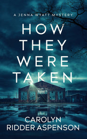 How They Were Taken by Carolyn Ridder Aspenson — book cover