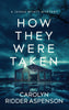 How They Were Taken - ​Severn River Publishing