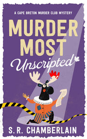 Murder Most Unscripted by S. R. Chamberlain — book cover