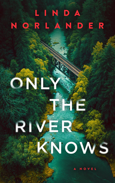 Cover of Only the River Knows - ​Severn River Publishing