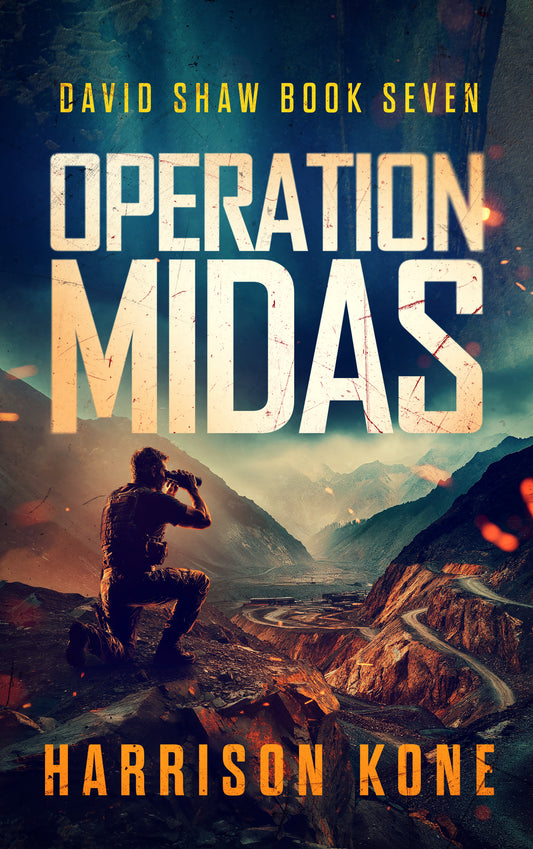 Operation Midas by Harrison Kone — David Shaw Book Seven