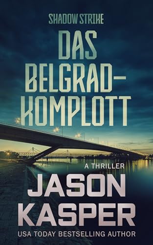 Shadow Strike: Das Belgrad-Komplott