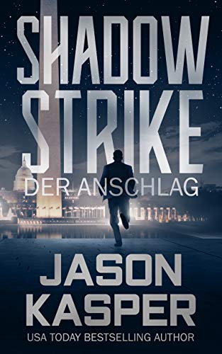 Shadow Strike: Der Anschlag