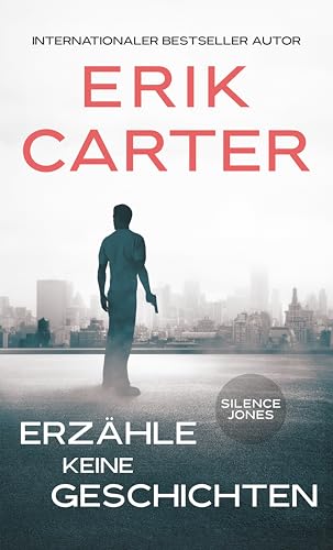 Silence Jones: Erzähle keine Geschichten