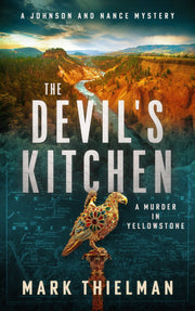 The Devil's Kitchen: A Murder in Yellowstone by Mark Thielman — book cover