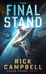 The Final Stand: A Colonial Fleet Novel by Rick Campbell — book cover