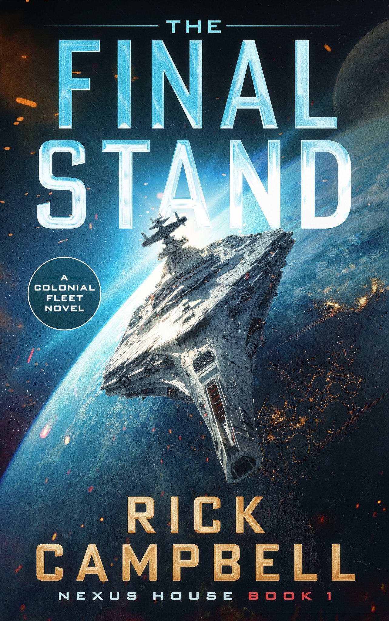 The Final Stand: A Colonial Fleet Novel - ​Severn River Publishing