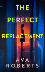 The Perfect Replacement by Ava Roberts — book cover
