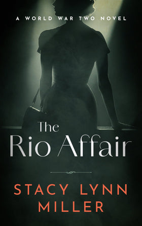 The Rio Affair: A World War Two Novel