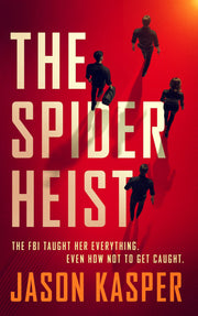 The Spider Heist by Jason Kasper — book cover