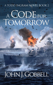 A Code for Tomorrow by John J. Gobbell — book cover