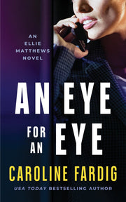 An Eye for an Eye by Caroline Fardig — book cover