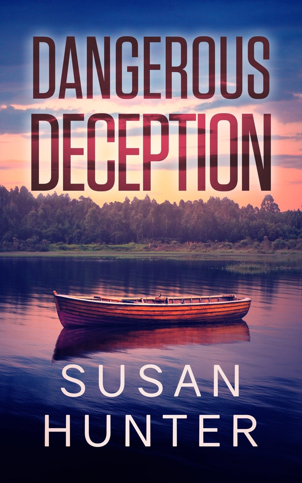 Dangerous Deception - ​Severn River Publishing