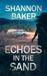 Echoes in the Sand by Shannon Baker — book cover