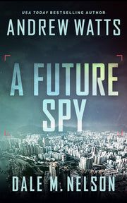 A Future Spy by Andrew Watts — book cover