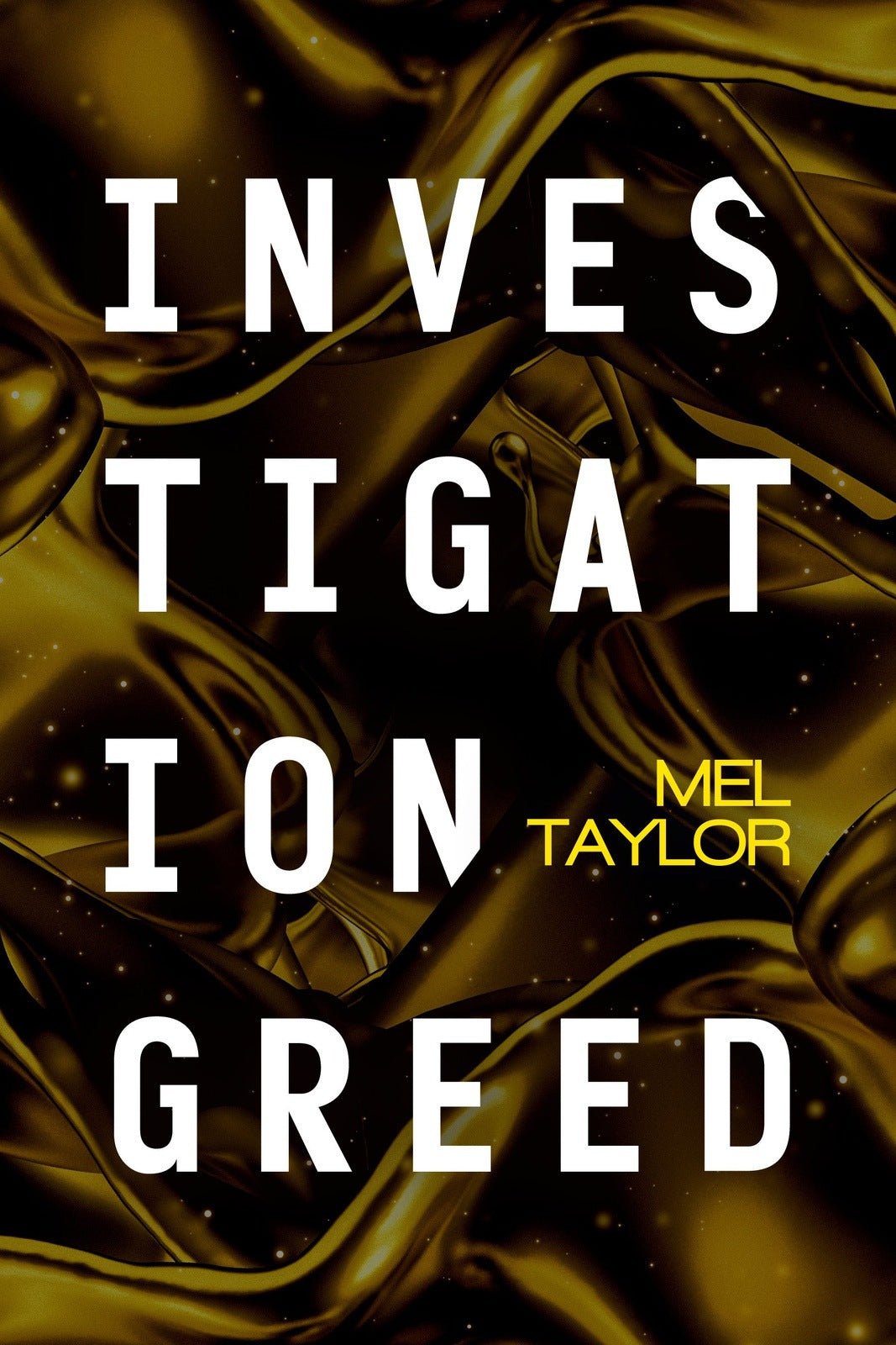 Investigation Greed - ​Severn River Publishing