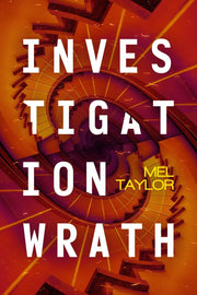 Investigation Wrath by Mel Taylor — book cover