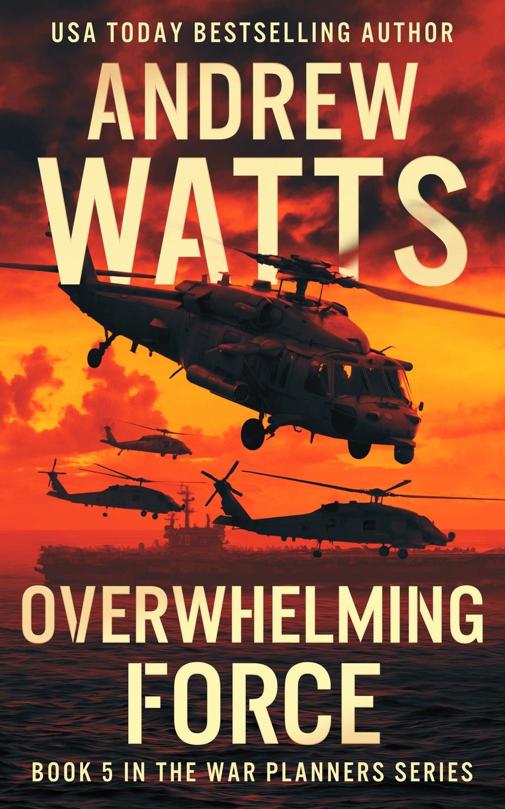 Overwhelming Force - ​Severn River Publishing