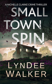 Small Town Spin by LynDee Walker — book cover