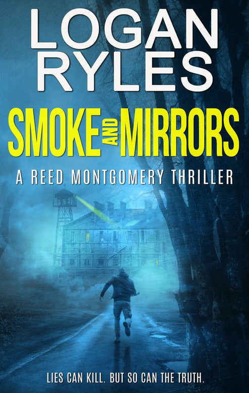 Smoke and Mirrors: An Electrifying Action-Thriller by Logan Ryles ...