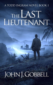 The Last Lieutenant by John J. Gobbell — book cover
