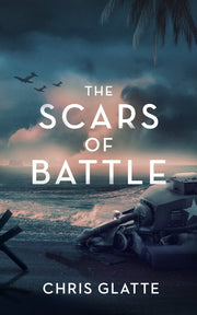The Scars of Battle by Chris Glatte — book cover