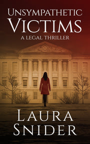 Unsympathetic Victims by Laura Snider — book cover